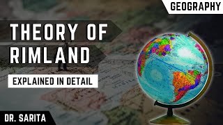 Theory of Rimland Explained in Detail  Explained in Hindi [upl. by Penland]