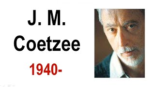 J M Coetzee Biography  African Novelist  John Maxwell Coetzee [upl. by Vikky]