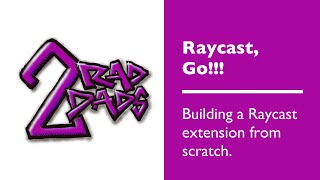 Raycast Go Building a Raycast extension from scratch [upl. by Tsirc]