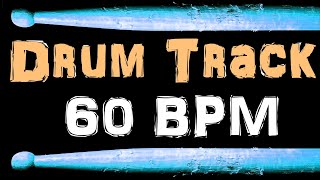 Drum Track 60 BPM Drum Beat for Bass Guitar Backing Tracks Slow Blues Beats [upl. by Gilbert]