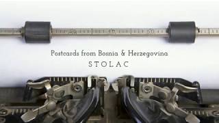 Postcards from Bosnia amp Herzegovina STOLAC [upl. by Bridge]