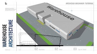 Warehouse Architecture Project in ArchiCAD  Complete Beginner Tutorial [upl. by Roosevelt]