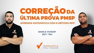 Correção da prova de MATEMÁTICA da Polícia Militar de São Paulo  PM  SP  2018  Banca Vunesp [upl. by Ivets]