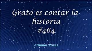 HimnoGrato es contar la historia 464 pistas [upl. by Fokos]