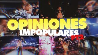 Opiniones Impopulares del Wrestling Pt 2 Temporada 1 Episodio X  LWCQ [upl. by Noffihc891]