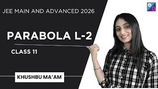 Parabola L2  JEE MAIN and ADVANCED 2026  Grade 11 [upl. by Allen]