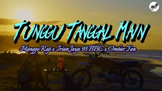 Manggo Rap  Tunggu Tanggal Main Irian Jaya 95 BBC feat Ombar Yan [upl. by Irek330]