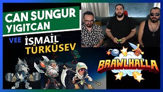 Can Sungur  Bol Muhabbetli Brawlhalla \w Yiğitcan Erdoğan ve İsmail Türküsev [upl. by Inglis629]