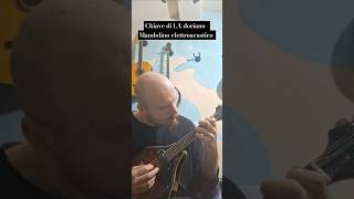 Chiave di LA doriano  Mandolino elettroacustico music mandolino [upl. by Quint734]