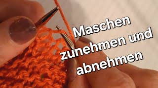 Stricken lernen Maschen zunehmen und abnehmen verschiedene Techniken [upl. by Natalee]