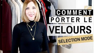 COMMENT PORTER LE VELOURS CET HIVER  Sélection amp conseils mode [upl. by Ardnaz469]