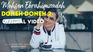 Mohsen Ebrahimzadeh  Doneh Doneh 2 I Official Video  ۲ محسن ابراهیم زاده  دونه دونه [upl. by Akeihsat]