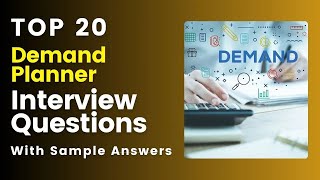 Demand Planner Interview Questions and Answers for 2024 [upl. by Lenni896]