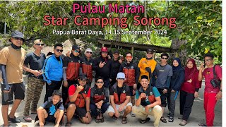 Dokumenter Komunitas Star Camping Sorong di Pulau Matan Papua [upl. by Mapes881]