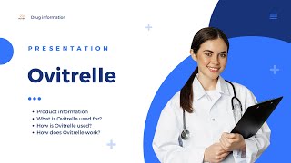 Ovitrelle  Product information uses dosage mechanism  choriogonadotropin alfa [upl. by Llenram]