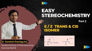 Easy Stereochemistry E and Z Isomer [upl. by Einamrej]