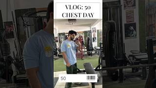 Chest Day Vlog Day 50 shorts chestday minivlog musclebuilding [upl. by Fulcher137]