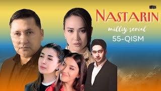 Nastarin 55qism milliy serial  Настарин 55қисм миллий сериал [upl. by Hector116]