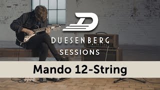 Mando 12String  Duesenberg Sessions [upl. by Zashin]