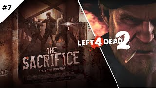 7 Left 4 Dead 2  The Sacrifice [upl. by Airdnala649]