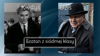 Aktorzy z filmu z Szatan z siódmej klasy🎬🎬🎬 [upl. by Busiek]