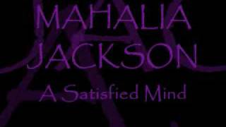 MAHALIA JACKSON  A Satisfied Mind [upl. by Moorefield]