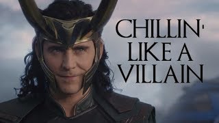 Chillin Like a Villain  Loki Laufeyson [upl. by Sergent725]