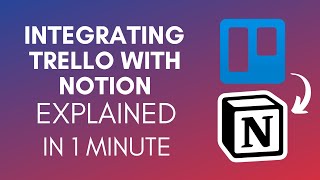 How To Integrate Trello With Notion 2025 [upl. by Harp]