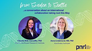 From Sweden to Seattle Rare Disease Research Collaboration at PNRI [upl. by Fleta]