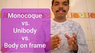 Monocoque vs Unibody vs Body on Frame  Car ConstructionManufacture types  Full Detailed Video [upl. by Etnelav]