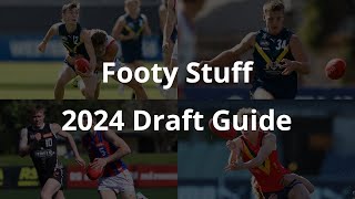 The Footy Stuff Guide to the 2024 AFL Draft [upl. by Irrek]