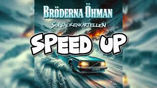 Sörbäckenkartellen Speed up Bröderna Öhman [upl. by Devan382]