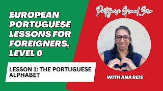 European Portuguese lessons for foreigners Ground Zero Lesson 1 Portuguese Alphabet portuguese [upl. by Snashall]