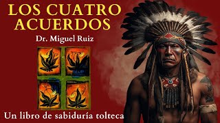 Los CUATRO ACUERDOS Don miguel ruiz 🎁 RESUMEN Análisis Audiolibro completo en español [upl. by Debora]