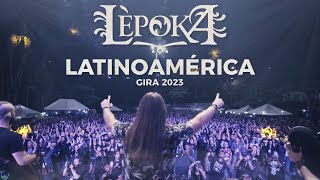 LÈPOKA  GIRA LATINOAMÉRICA 2023 Documental [upl. by Eannaj]