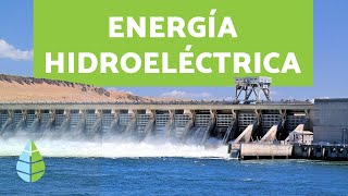 ¿Qué es la ENERGÍA HIDRÁULICA  TIPOS DE ENERGÍA [upl. by Loy336]