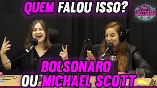 Quem falou isso Bolsonaro ou Michael Scott  CORTES SACCOSSENA SHOW [upl. by Asset]