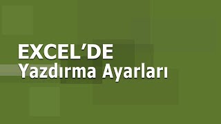 Excelde Yazdırma Çıktı Ayarları  Excel Dersleri [upl. by Bocaj]