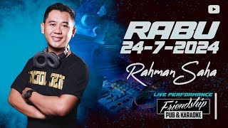 DJ RAHMAN SAHA  RABU 2472024 [upl. by Aracot]