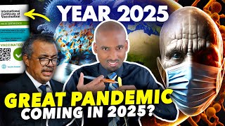 Next Pandemic In 2025 Global Health Passport In July 2023Greatest Pandemic Nobody Is Preparing For [upl. by Vieva]