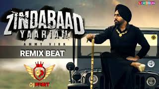 Zindabaad Yaarian  Dhol Beat  Ammy Virk  Remix Song By Preet ft Manpreet Kaur 2024 [upl. by Prem]