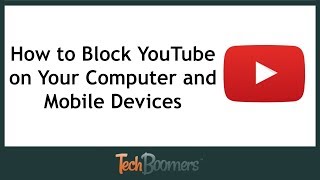 How to Block YouTube on Your Computer and Mobile Devices [upl. by Omolhs]