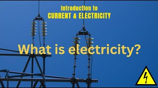 Introduction to Current amp Electricity [upl. by Braeunig]