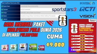 Cara Beli Paket Kualifikasi Piala Dunia 2026 Di Pulsapedia K Vision Indonesia Vs Irak dan Filipina [upl. by Rainger]