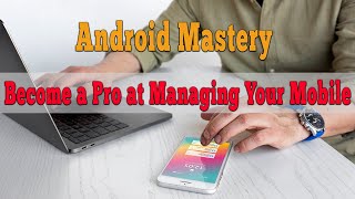 Android mobile management training [upl. by Sissy]