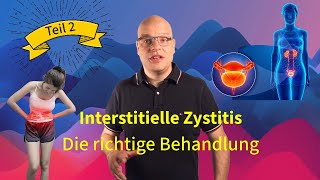 Blasenschmerzen und Harndrang richtig behandeln  Interstitielle Zystitis Teil 2 [upl. by Maurey]