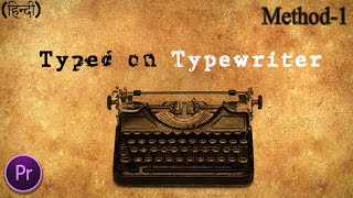 Making Typewriting Effect In Premiere Pro in hindi  Method 1 [upl. by Dylan253]