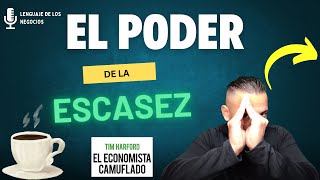 🧐El Poder de la Escasez  El Economista Camuflado📈 [upl. by Giuditta857]