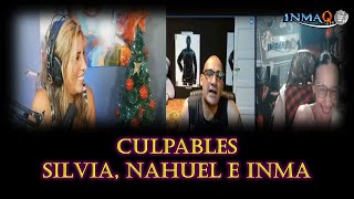 Culpables SILVIA NAHUEL E INMAQ [upl. by Afirahs]