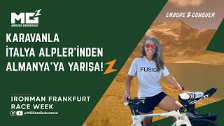 IRONMAN FRANKFURT RACE WEEK  Karavanla İtalya Alpler’inden Almanya’ya yarışa [upl. by Fredette]